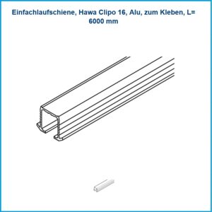 Hawa Einfachlaufschiene Clipo 16 - Alu, zum Kleben, L= 6000 mm – Bild 1
