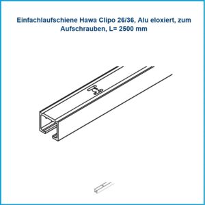 Hawa Einfachlaufschiene Clipo 26/36 - Alu eloxiert, zum Aufschrauben, L= 2500 mm – Bild 1